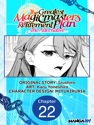 cover image of The Greatest Magicmaster's Retirement Plan: The Alternative, Chapter 22